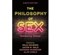 The Philosophy of Sex: Contemporary Readings, Eighth Edition