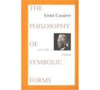 The Philosophy of Symbolic Forms Ernst Cassirer (Auteur)
