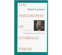 The Philosophy of Symbolic Forms, The Philosophy of Symbolic Forms , Vol 4 Ernst Cassirer (Auteur)