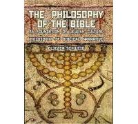 The Philosophy Of The Bible As Foundation Of Jewish Culture