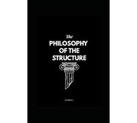 The Philosophy of The Structure
