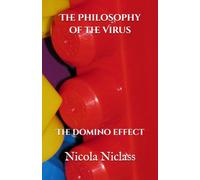 The Philosophy of the Virus: The domino effect