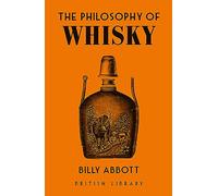 The Philosophy of Whisky
