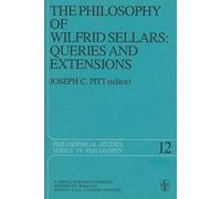 The Philosophy Of Wilfrid Sellars: Queries And Extensions