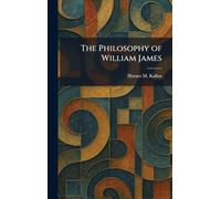 The Philosophy of William James