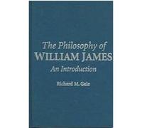 The Philosophy of William James Richard Gale (Auteur)