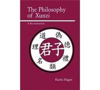 The Philosophy of Xunzi by Kurtis Hagen Kurtis Hagen (Auteur)