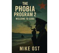The Phobia Program 2 : Welcome to Cuba