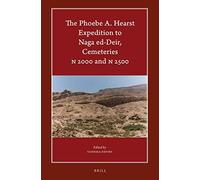 The Phoebe A. Hearst Expedition To Naga Ed-Deir, Cemeteries N 2000 And N 2500