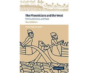 The Phoenicians and the West Maria Eugenia Aubet (Auteur)