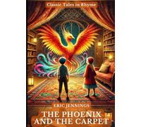 The Phoenix and the Carpet: Classic Tales in Rhyme