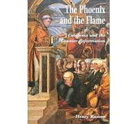 The Phoenix And The Flame - Catalonia And The Counter Reformation