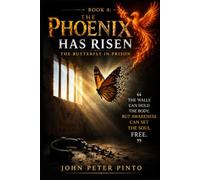 The Phoenix Has Risen: The Butterfly in Prison: Dancing Beyond the Cages of Thought