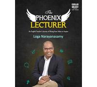 The Phoenix Lecturer: An English Teacher's Journey of Rising from Ashes to Inspire