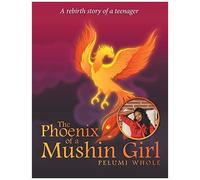 The Phoenix Of A Mushin Girl