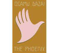 The Phoenix - Osamu Dazai - New Directions - ebook (ePub) - Livre