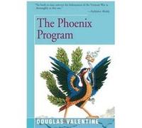 The Phoenix Program by Douglas Valentine Douglas Valentine (Auteur)