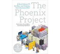 The Phoenix Project: A Novel About IT, DevOps, and Helping Your Business Win