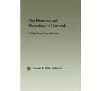 The Phonetics And Phonology Of Gutturals