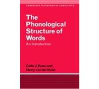 The Phonological Structure of Words, Cambridge Textbooks in Linguistics Colin J. Ewen, Harry Van Der Hulst (Auteur)