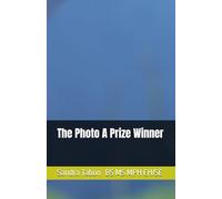 The Photo A Prize Winner