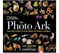 The Photo Ark by Joel Sartore Joel Sartore, Harrison Ford, Douglas Chadwick (Auteur)