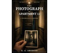 The Photograph in Apartment 12: A Psychological Mystery