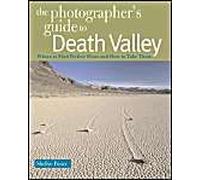 The Photographer's Guide To Death Valley