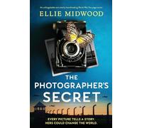 The Photographer's Secret: An unforgettable and utterly heartbreaking World War Two page-turner