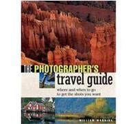 The Photographers Travel Guide William Manning (Auteur)
