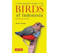 The Photographic Guide to the Birds of Indonesia