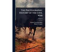 The Photographic History of the Civil war