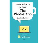The Photos App On The Mac - Part 5 Of Introduction To The Mac (Catalina Edition)