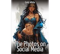 The Photos on Social Media: Sexy Stories for Adults with Erotic Manga Images