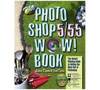 The Photoshop 5.0/5.5 Wow! Book (Wow! Books)