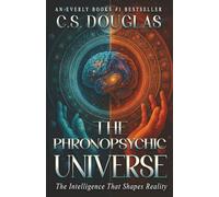 The Phronopsychic Universe: The Intelligence That Shapes Reality