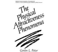 The Physical Attractiveness Phenomena