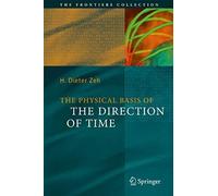 The Physical Basis Of The Direction Of Time