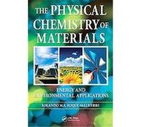 The Physical Chemistry of Materials Rolando Roque-malherbe (Auteur)