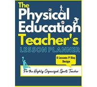 The Physical Education Teacher's Lesson Planner