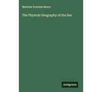 The Physical Geography of the Sea