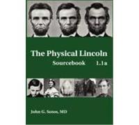 The Physical Lincoln Sourcebook Sotos, John G. (Auteur)