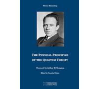 The Physical Principles of the Quantum Theory