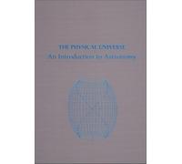 The Physical Universe: An Introduction to Astronomy
