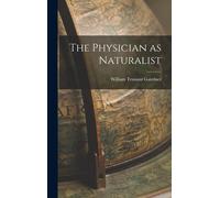 The Physician As Naturalist