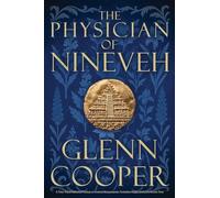 The Physician of Nineveh: A Time Travel Historical Fantasy of Ancient Mesopotamia, Forbidden Magic, and Love Across Time