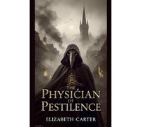 The Physician of Pestilence