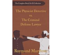 The Physicist Detective vs. the Criminal Defense Lawyer