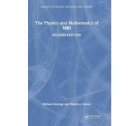 The Physics and Mathematics of MRI