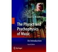 The Physics And Psychophysics Of Music